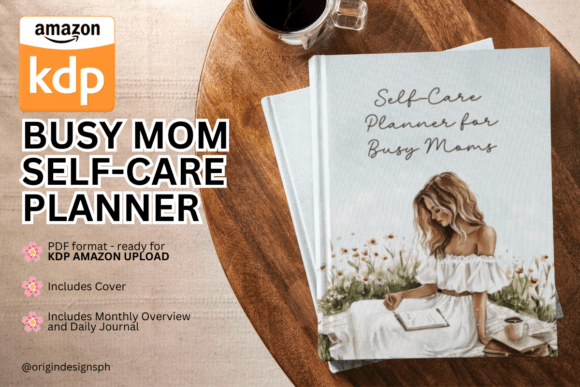 Reclaim Your Time with the Mom Self-Care Planner KDP
